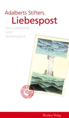 Coverabbildung von "Adalbert Stifters Liebespost"