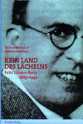 Coverabbildung von "Kein Land des Lächelns. Fritz Löhner Beda 1883-1942"