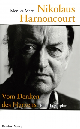 Coverabbildung von 'Nikolaus Harnoncourt. On the Thoughts of the Heart.'