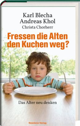 Coverabbildung von "Fressen die Alten den Kuchen weg?"
