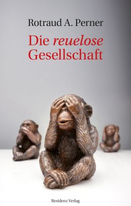Coverabbildung von "Die reuelose Gesellschaft"