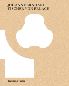 Coverabbildung von 'Johann Bernhard Fischer von Erlach'