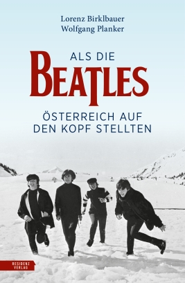 Coverabbildung von "Als die Beatles Österreich auf den Kopf stellten"