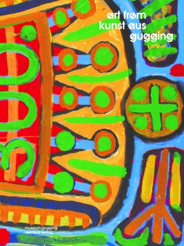 Coverabbildung von 'Art from Gugging / Kunst aus Gugging'